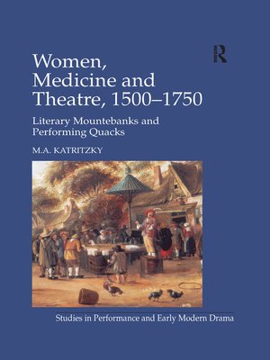 cover image of Women, Medicine and Theatre 1500–1750